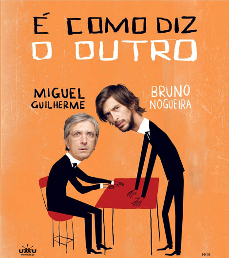 Sul Informação - Bruno Nogueira e Miguel Guilherme trazem comédia “É como diz o outro” a Portimão