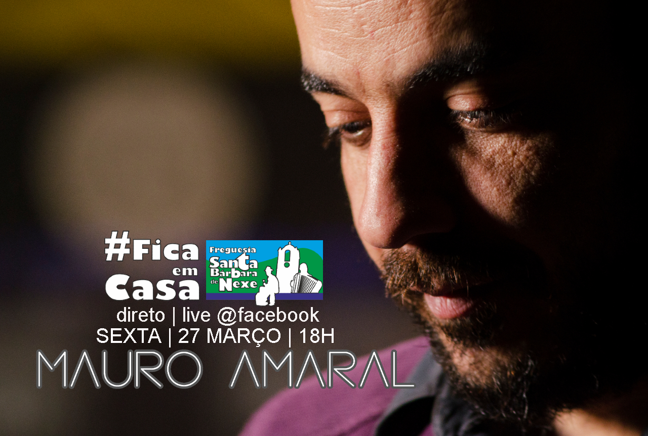 Sul Informação - Freguesia de Santa Bárbara de Nexe convida Mauro Amaral para concerto ao vivo online