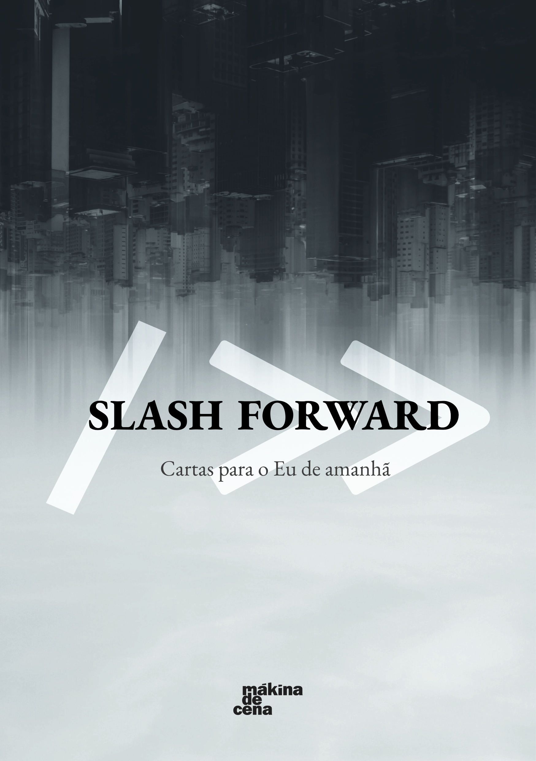 Sul Informação - Mákina de Cena apresenta livro “Slash Foward”