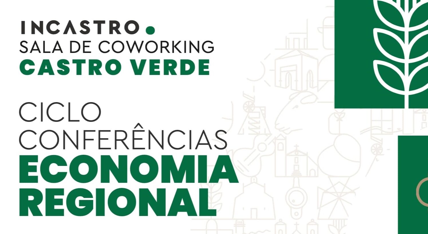 Sul Informação - Castro Verde dinamiza ciclo de conferências sobre Economia Regional