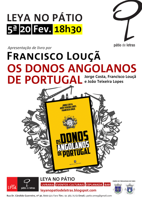 Sul Informação - Francisco Louçã apresenta “Os Donos Angolanos de Portugal” no Pátio de Letras