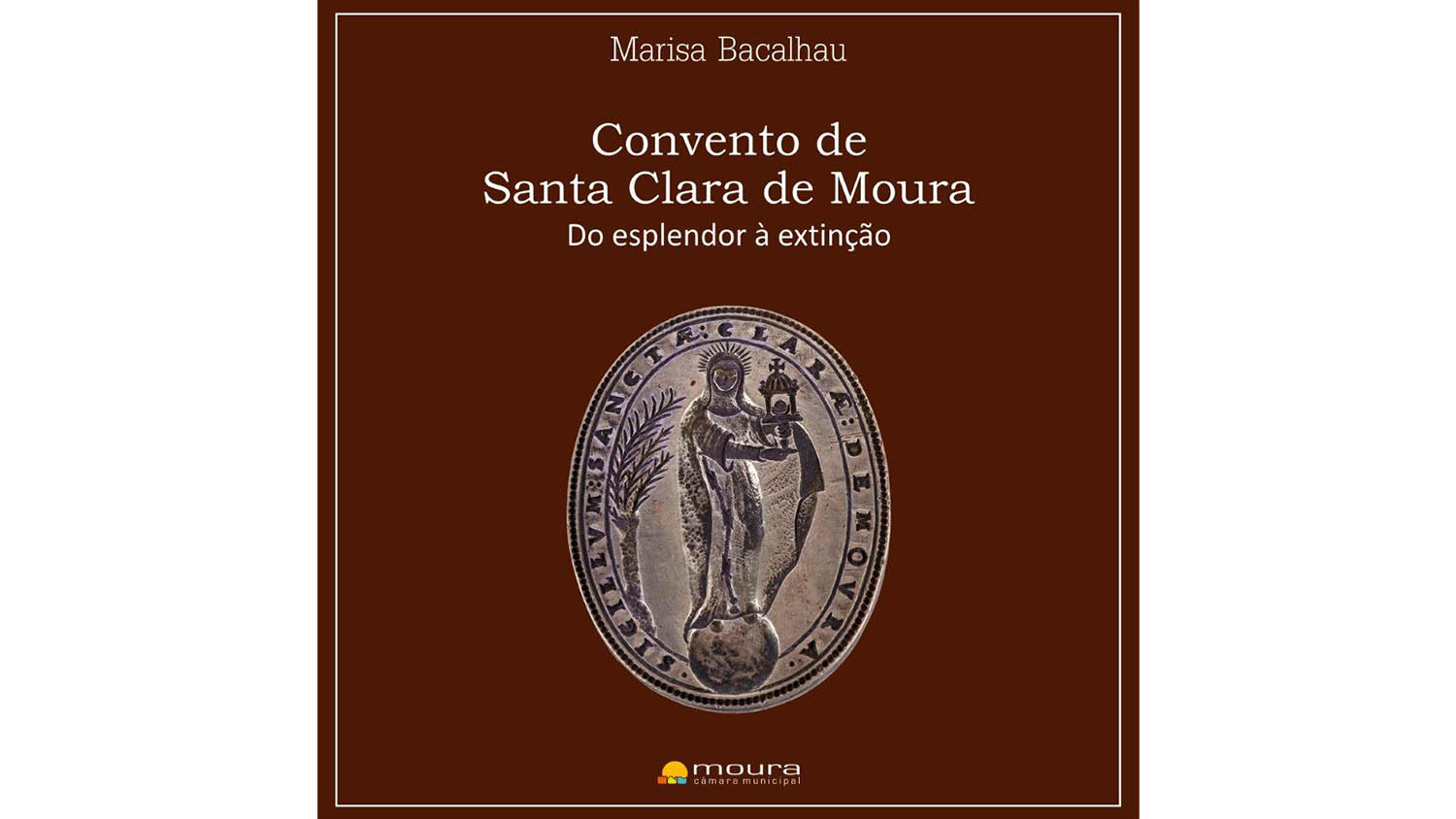Sul Informação - Moura lança livro sobre o seu Convento de Santa Clara