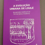Sul Informação - Há um livro que fala do crescimento urbano de Loulé e das suas singularidades