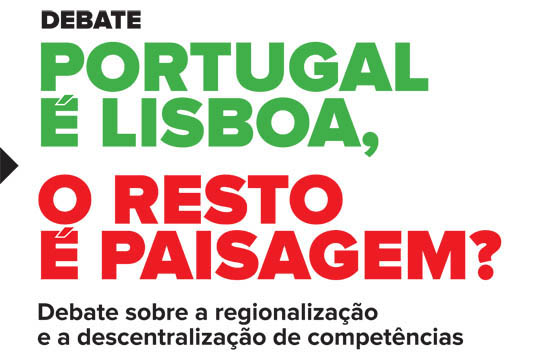 Sul Informação - PS/Faro debate «Portugal é Lisboa? O resto é paisagem»