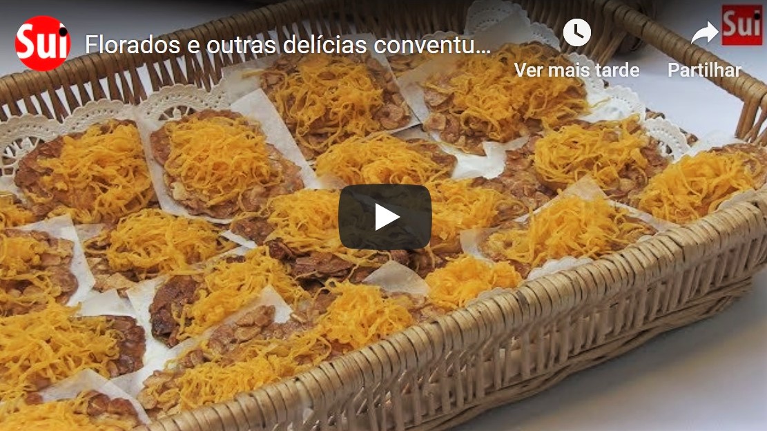 Sul Informação - Florados e outras delícias conventuais adoçam as bocas em Lagoa