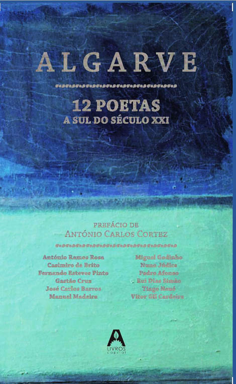 Sul Informação - Nuno Júdice apresenta antologia «Algarve – 12 poetas a Sul do Século XXI» em Silves
