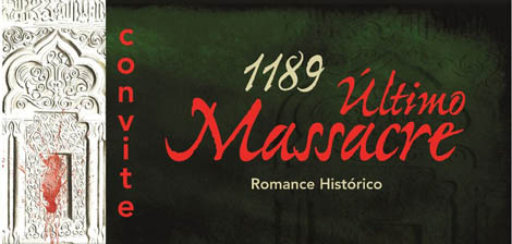 Sul Informação - «1189 Último Massacre»: Nuno Campos Inácio edita o seu primeiro romance histórico