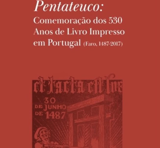 Sul Informação - Livro “Pentateuco: 530 anos de livro impresso em Portugal” apresentado em Faro