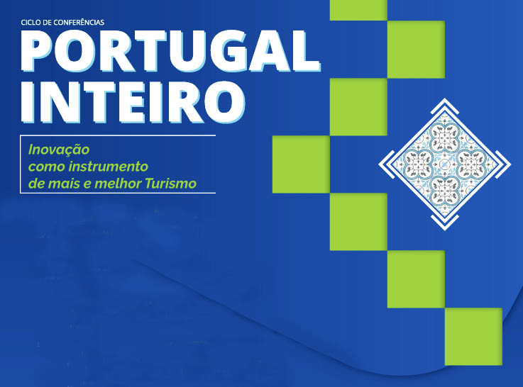 Sul Informação - Ciclo de conferências Portugal Inteiro começa em Faro para falar da Inovação no Turismo